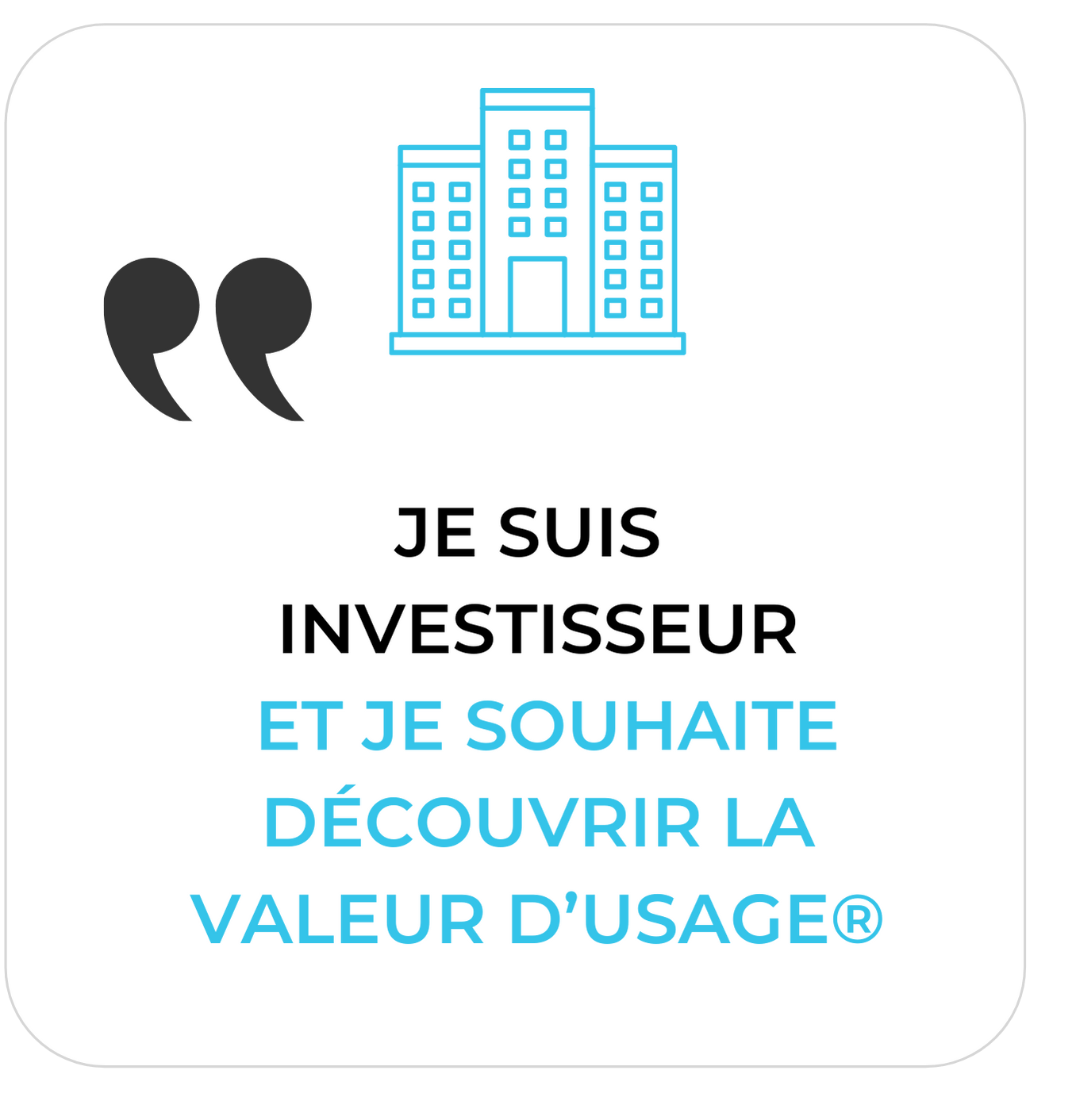 je suis investisseur et je souhaite découvrir la valeur d'usage